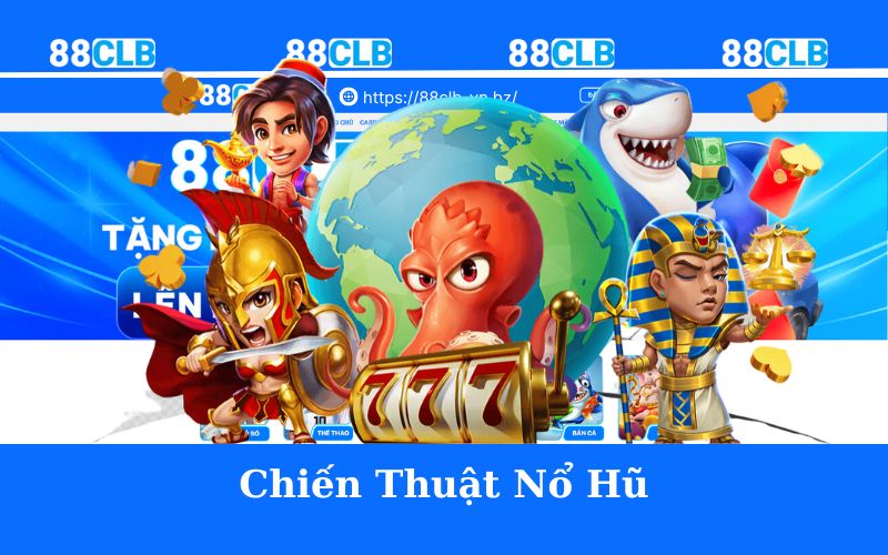 chiến thuật nổ hũ